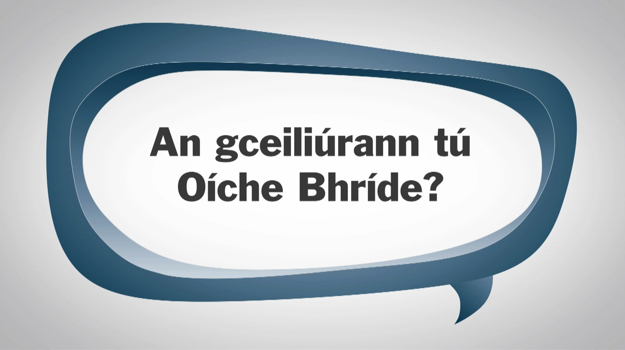 An gceiliúrann tú Oíche Fhéile Bríde?